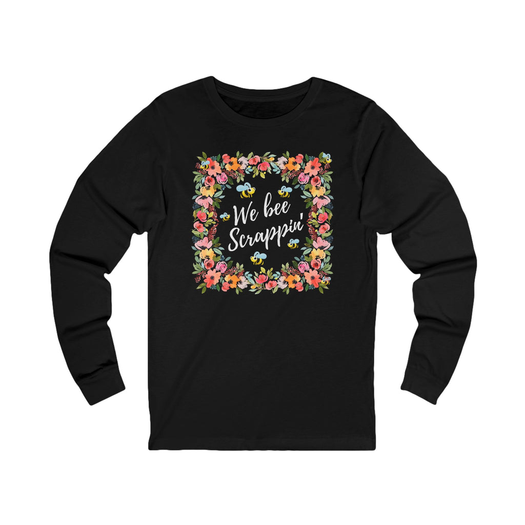 Unisex Jersey Long Sleeve Tee -  We Bee Scrappin'