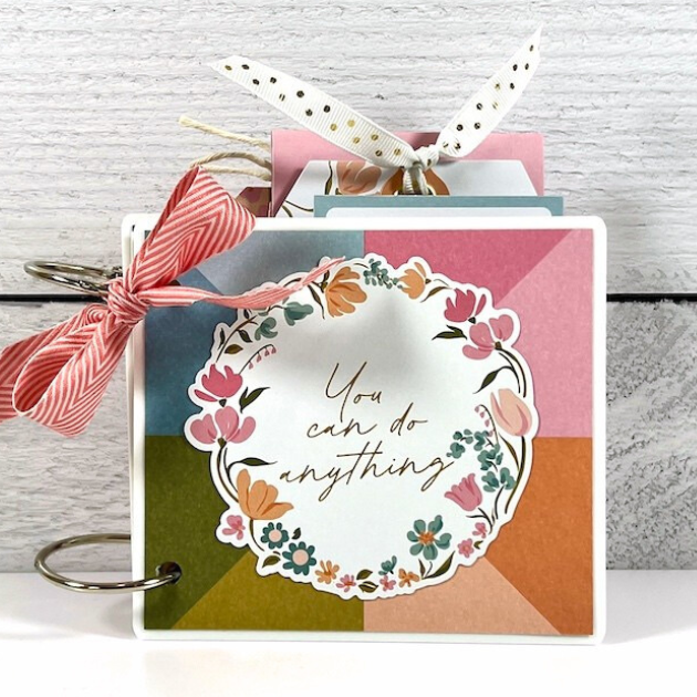 You Can Do Anything Scrapbook Album with pretty colors, flowers, ribbons, and words of encouragement