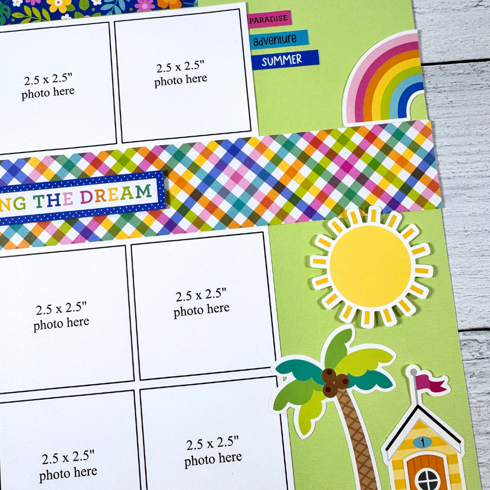 12x12 Living the Dream Summer Scrapbook Page Layouts with a sun, palm trees, a beach cottage, and a rainbow