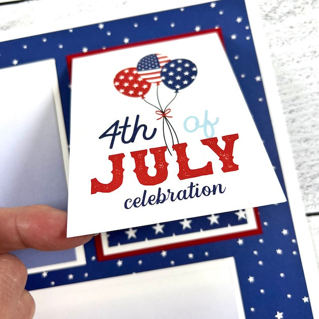 July 4th 12x12 Scrapbook Page Layout with stars, balloons, and a folding card