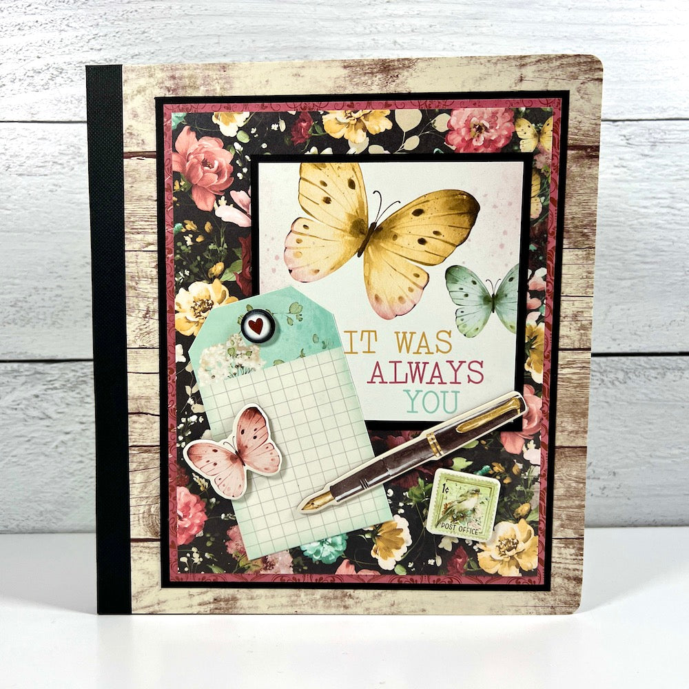 It Was Always You Scrapbook Album with wood covers and pretty butterflies and flowers